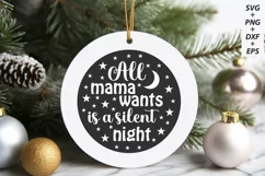 All Mama Wants Is A Silent Night, Baby Girl Christmas Round Product Image 2