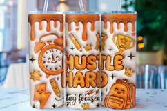 Hustle Hard Motivational Teacher Tumbler Wrap PNG Product Image 1