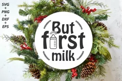 But First Milk, Baby Girl Christmas Round Ornament Svg Product Image 3