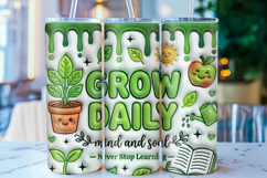 Grow Daily Plant Lover Teacher Tumbler Wrap PNG Product Image 1