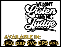 Sarcasm SVG DXF JPEG Silhouette Cameo Cricut listen judge Product Image 2
