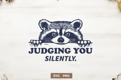 Funny Raccoon SVG, Judging You Silently PNG, Sarcastic Humor Product Image 1