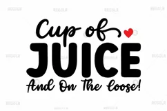 Cup of juice and on the loose! SVG, Mom SVG Design Product Image 2