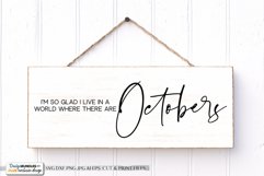 I'm So Glad I Live In A World Where There Are Octobers Product Image 1