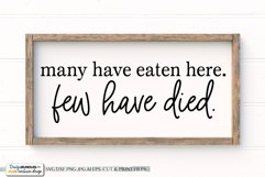 Many Have Eaten Few Have Died - Farmhouse SVG Product Image 1