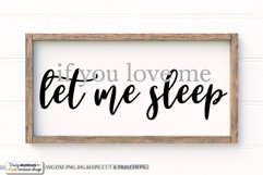 If You Love Me Let Me Sleep SVG Product Image 1