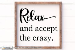 Relax And Accept The Crazy - Farmhouse SVG Product Image 1