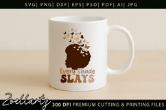 Black Woman SVG Juneteenth Black History Every Shade Slays Product Image 7