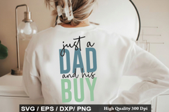 Just A Dad And His Buy - Daddy And Me SVG Design Product Image 1