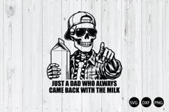 Just a Dad Who Always Came Back With The Milk SVG Product Image 1