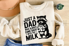 Just A Dad Who Always Came Back With The Milk SVG Product Image 2