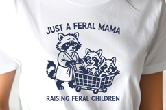 Just a Feral Mama SVG Funny Raccoon Mom PNG, Feral Children Product Image 2