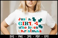 Just a girl who loves Christmas T-shirt design SVG Product Image 1