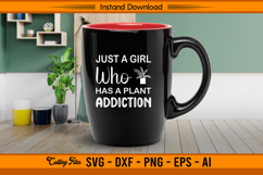 Just A Girl Who Has A Plant Addiction Funny SVG File Product Image 2