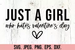 Just A Girl Who Hates Valentine's Day SVG - Single AF SVG Product Image 2