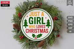 Just A Girl Who Loves Christmas SVG | Christmas Round Sign Product Image 2