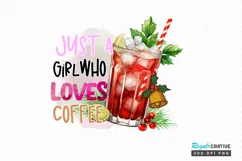 Just a Girl Who Loves Coffee Sublimation PNG Product Image 1