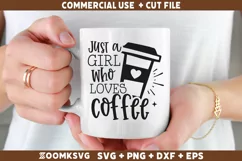 Just a girl who loves coffee SVG | Coffee Mug SVG Product Image 2