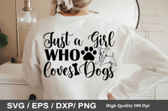 Just a Girl Who Loves Dogs - Dog Bandana SVG Design Product Image 1