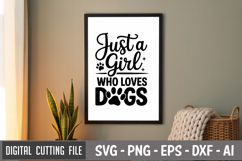 Just A Girl Who Loves Dogs SVG File | Dog Quotes SVG Product Image 3