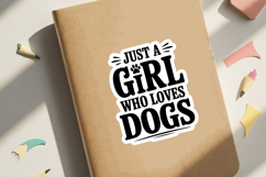 Just A Girl Who Loves Dogs SVG File | Dog Sticker | Dog SVG Product Image 3
