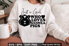 Just a Girl Who Loves Guinea Pigs - Guinea Pig SVG Design Product Image 1