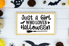 Just a Girl Who Loves Halloween Sign SVG, Farmhouse Sign Product Image 2