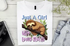 Just A Girl Who Loves Sloths Sublimation PNG Product Image 2