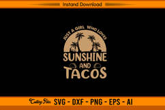 Just A Girl Who Loves Sunshine And Tacos SVG Design Product Image 1