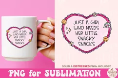 Just A Girl Who Needs Her Little Snacky Snacks PNG Product Image 3