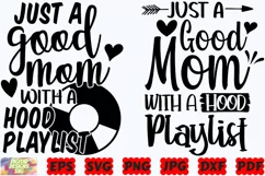 Just A Good Mom With A Hood Playlist SVG | Mom Life SVG |PNG Product Image 2