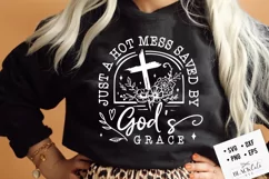 Just a hot mess saved by God's grace svg, Faith SVG Product Image 1