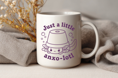 Just A Little Anxolotl SVG - Funny Axolotl Anxiety PNG Product Image 3