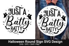Just a little batty SVG - Halloween Round Sign Product Image 1