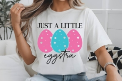 Just A Little Eggstra SVG Design Product Image 3