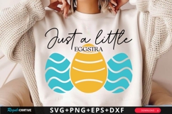 Just A Little Eggstra SVG Design Product Image 1