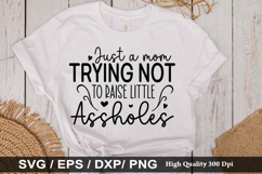 Just a mom trying not to raise little SVG - Mother&#039;s Design Product Image 1