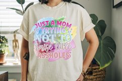 Just A Mom Trying To Not Raise Little Sublimation PNG Product Image 2