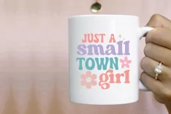Just A Small Town Girl SVG, Inspirational SVG Design Product Image 2