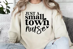 Just A Small Town Nurse SVG Nurse Mode PNG Registered Nurse Product Image 2
