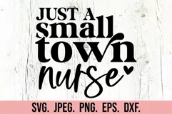 Just A Small Town Nurse SVG Nurse Mode PNG Registered Nurse Product Image 4