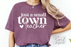 Just A Small Town Teacher SVG - Teacher Quote - Teacher Life Product Image 4