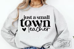 Just A Small Town Teacher SVG - Teacher Quote - Teacher Life Product Image 2