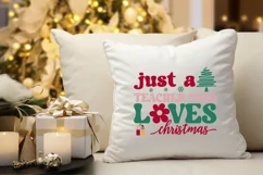 Just A Teacher Who SVG, Christmas Teacher SVG Design Product Image 2