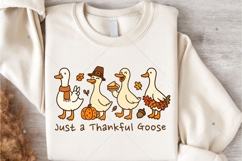 Just a Thankful Goose PNG, Funny Thanksgiving Sublimation Product Image 4