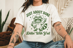Just About Done Dillin with Y'all SVG,Funny Raccoon Design Product Image 3