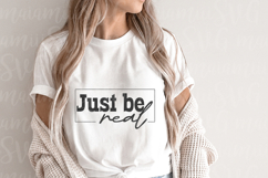 Just Be Real Svg, Motivational Quote Product Image 1