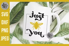 Just Bee You Quote Digital File with honeybee silhouette in black, grey, and yellow on a white mug.  Great for cutting in vinyl.    SVG, JPEG, PNG, and DXF file types available