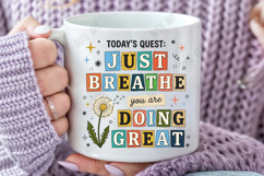 Just Breathe You Are Doing Great PNG Product Image 5