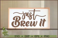 Just Brew It Coffee SVG File Product Image 1